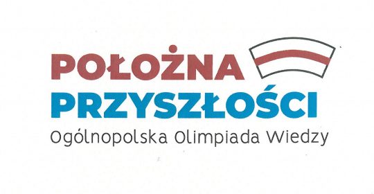 Konkurs Położna Przyszłości – Ogólnopolska Olimpiada Wiedzy.